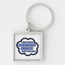 Administrative Asst .. Livin' The Dream Keychain