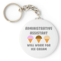 Administrative Asst ... Will Work For Ice Cream