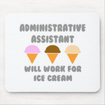 Administrative Asst ... Will Work For Ice Cream