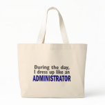 ADMINISTRATOR During The Day Bag