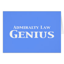 Admiralty Law Genius Gifts Card