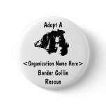 Adopt A Border Collie Rescue Customised Button