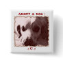 Adopt a Dog Button
