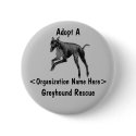 Adopt A Greyhound Rescue Customised Button