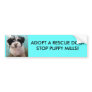 ADOPT A RESCUE DOG!STOP PUPPY MILLS! BUMPER STICKERS