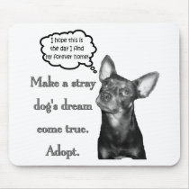 Adopt A Stray Mouse Pads