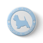 Adopt a Westie Button
