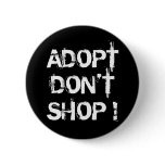 Adopt, Don't Shop Button