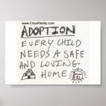 Adoption Every Child Needs a Safe and Loving Home posters