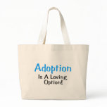 Adoption Is A Loving Option (blue) Bags