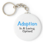 Adoption Is A Loving Option (blue) Keychain