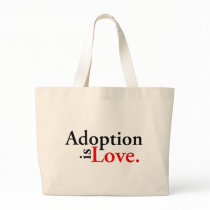 Adoption Is Love Bags