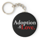 Adoption Is Love keychains