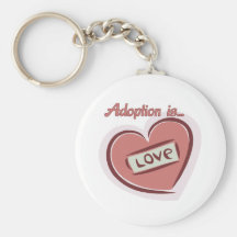 Adoption is Love Keychains