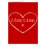 Adoption = love in white greeting card