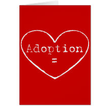 Adoption = love in white greeting card