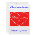 Adoption = Love White on Red Shower invitation