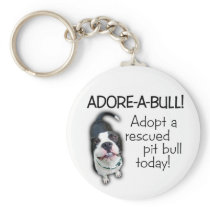 Adore-A-Bull Pit Bull! Keychains