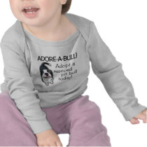 Adore-A-Bull Pit Bull! Shirts