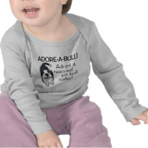 Adore-A-Bull Pit Bull! Shirts