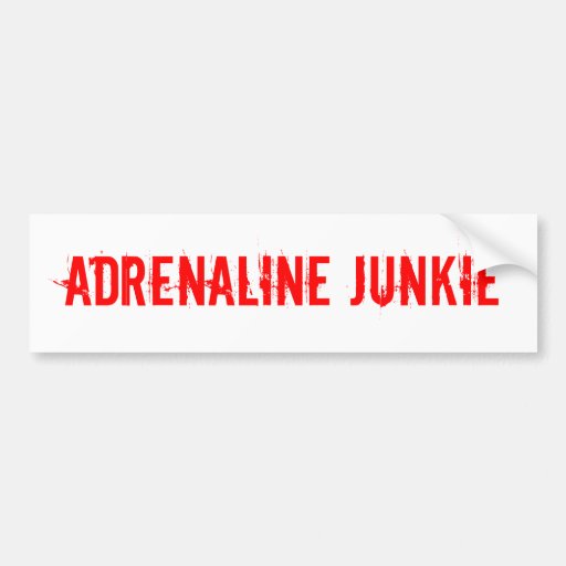 Adrenaline Junkie sticker for extreme sports Bumper Sticker Zazzle