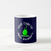 Adult Child Of  Alien Invaders Coffee Mug