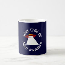 Adult Child Of  Alien Invaders Mug