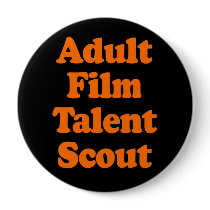 ADULT FILM TALENT SCOUT
