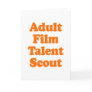 ADULT FILM TALENT SCOUT