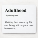 Adulthood Definition mousepads
