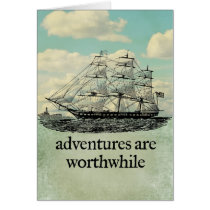 Adventures Are Worthwhile Card