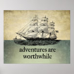 Adventures Are Worthwhile Poster posters
