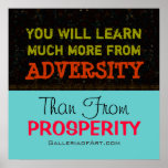 Adversity vs Prosperity ~ Poster 24"x24"