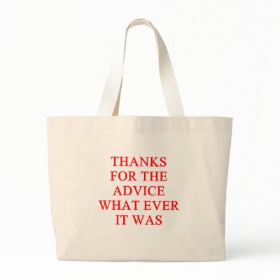 ADVICE joke Bag by jimbuf