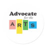 Advocate for the Arts Round Stickers