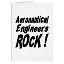 Aeronautical Engineers Rock! Greeting Card
