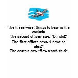 aeroplane, The three worst things to hear in th... t-shirts