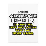Aerospace Engineer...Assume I Am Never Wrong