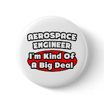 Aerospace Engineer...Big Deal