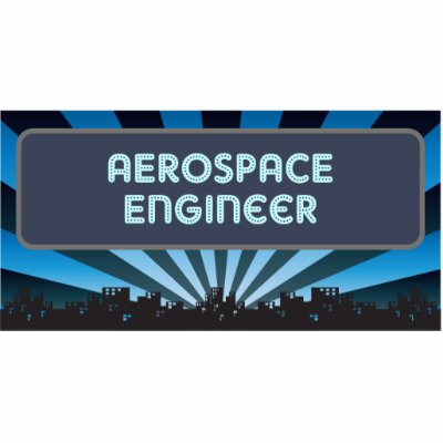 Aerospace Engineer Marquee Photo Sculptures by itsallhot