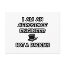 Aerospace Engineer ... Not A Magician