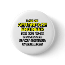 Aerospace Engineer...Superior Intelligence