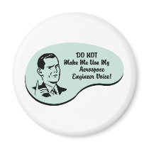 Aerospace Engineer Voice Fridge Magnet