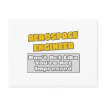 Aerospace Engineer .. You're Impressed