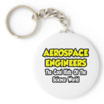 Aerospace Engineers...Cool Kids of Sci World