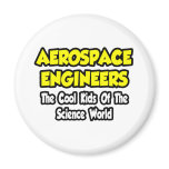 Aerospace Engineers...Cool Kids of Sci World