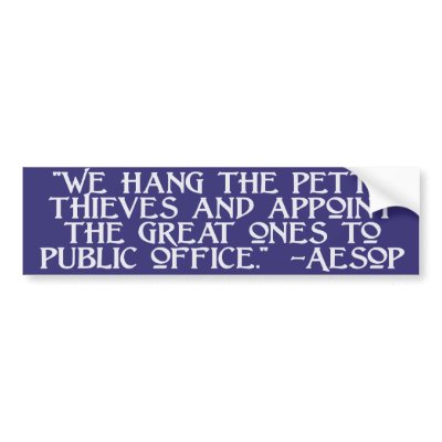 Aesop on Great Thieves: Congress! Bumper Sticker by Hang_Em_All