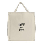aff, just point embroidered tote bags