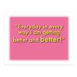 Affirmation Card: Every day in Every Way... Postcards