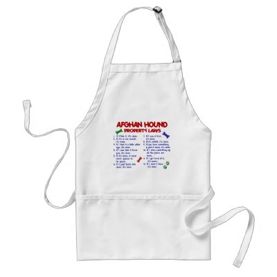 Afghan Hound Property Laws 2 Apron by poochloverstuff
